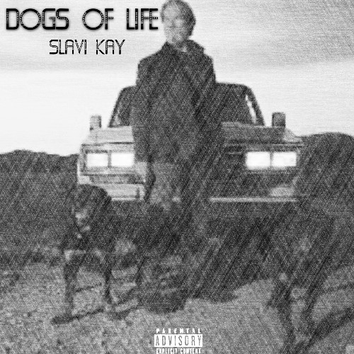 Slavi Kay - Dogs of life