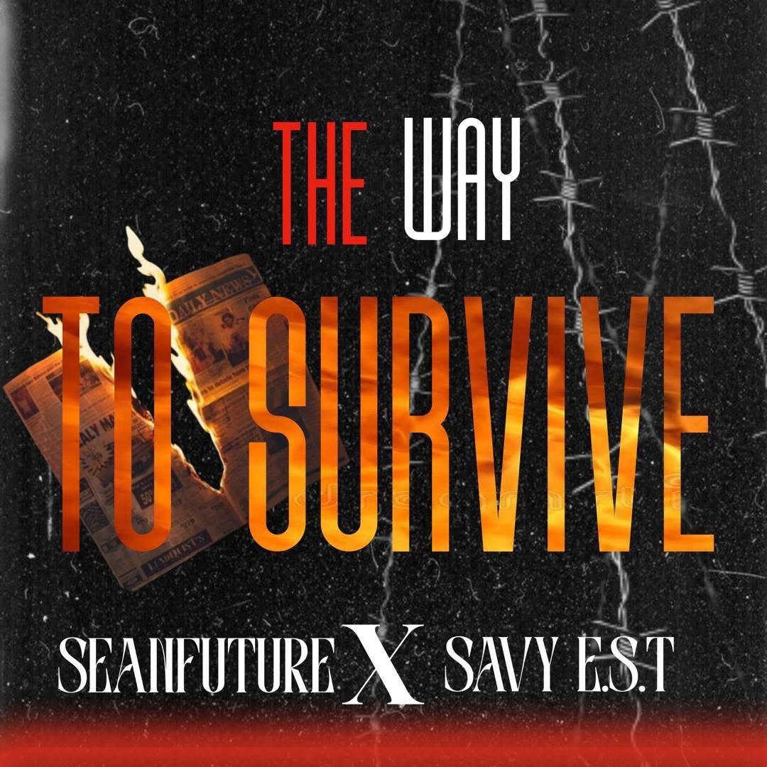 Savy EST X Sean Future - 04. The way to survive