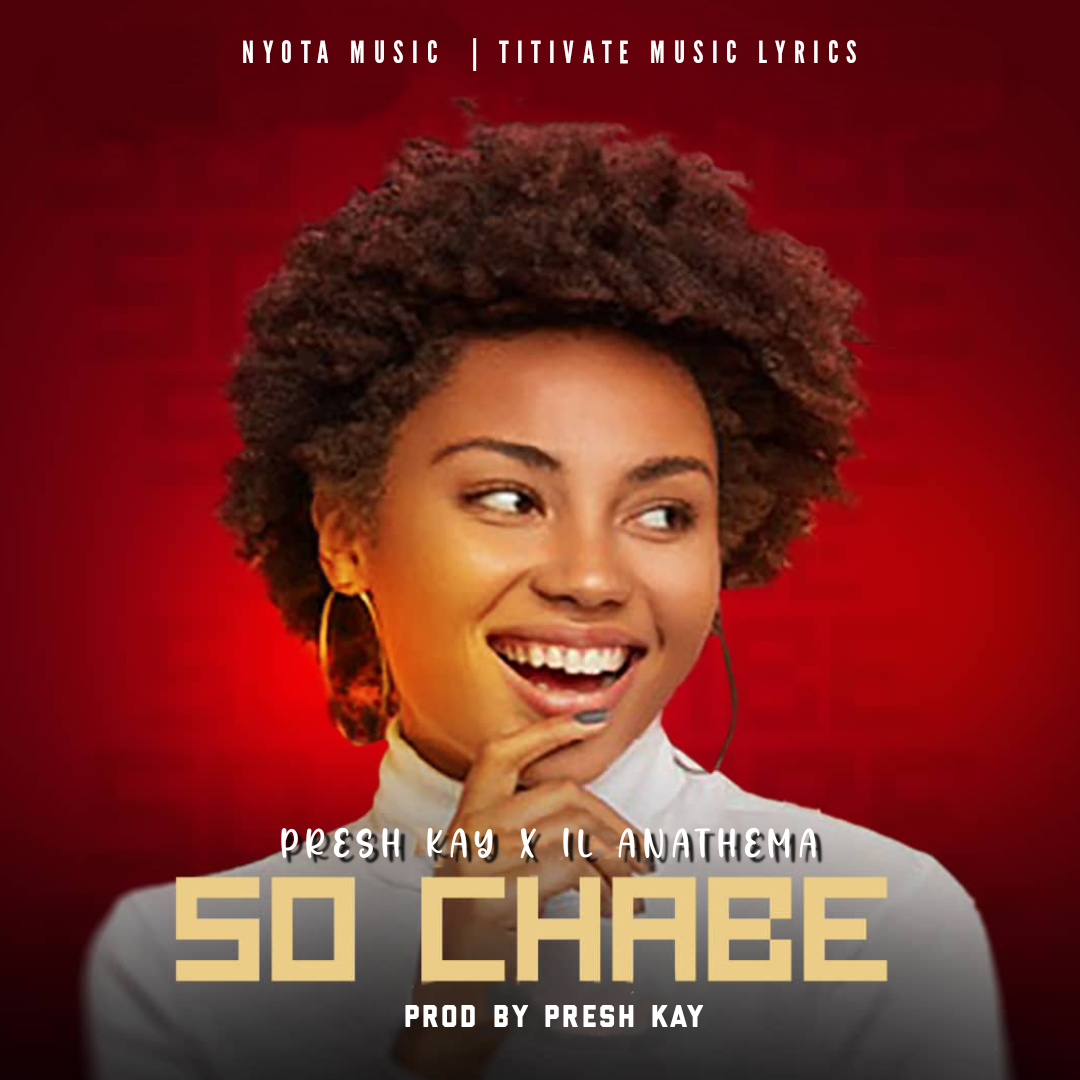 Presh kay - So chabe Featuring IL Anathema