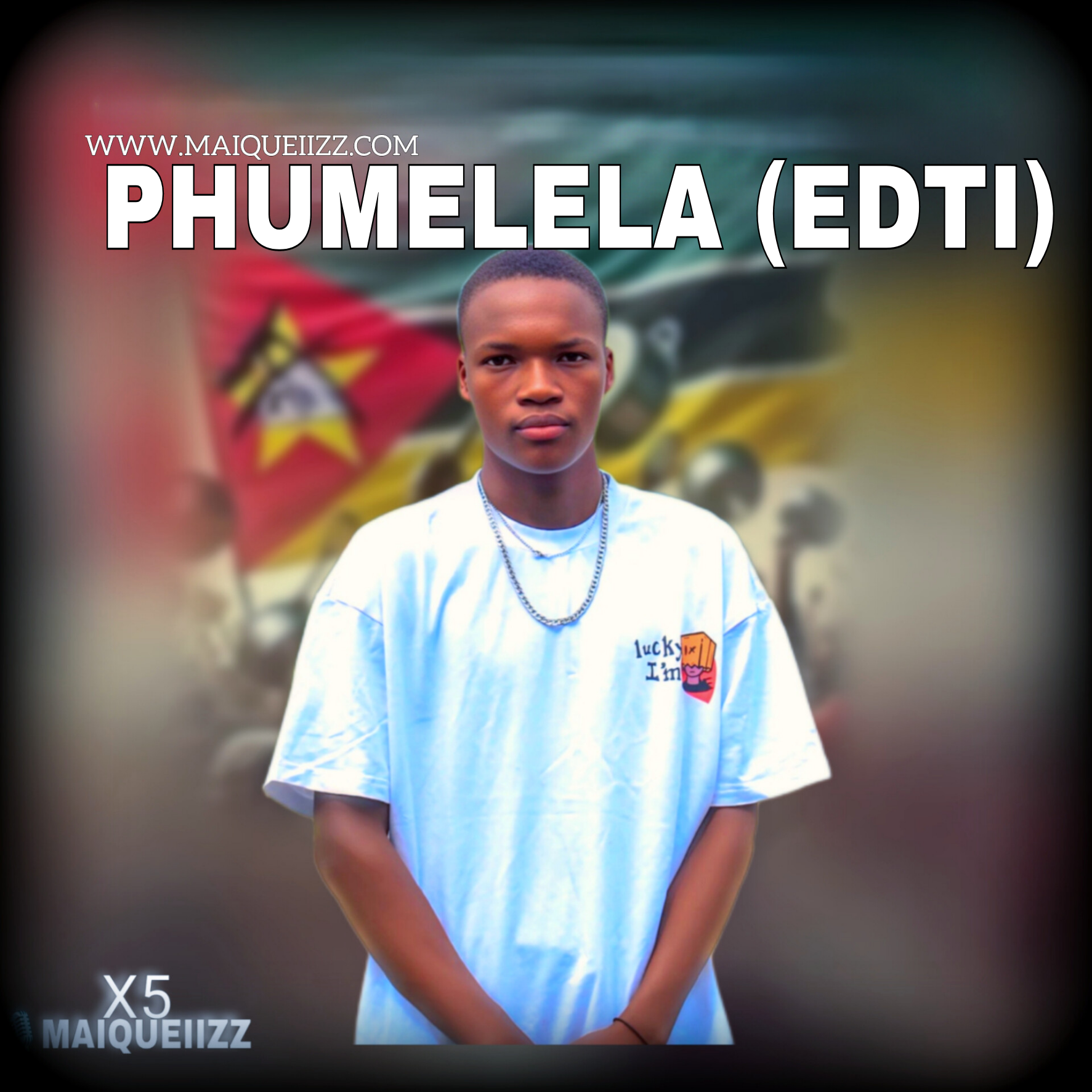 Maiqueiizz - Phumelela (Edti)