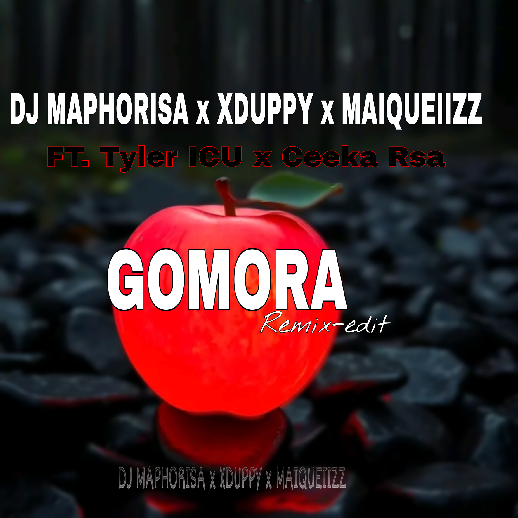 Dj Maphorisa, Xduppy & Maiqueiizz - GOMORA [Remix-edit] (feat. Tyler ICU & Ceeka Rsa)