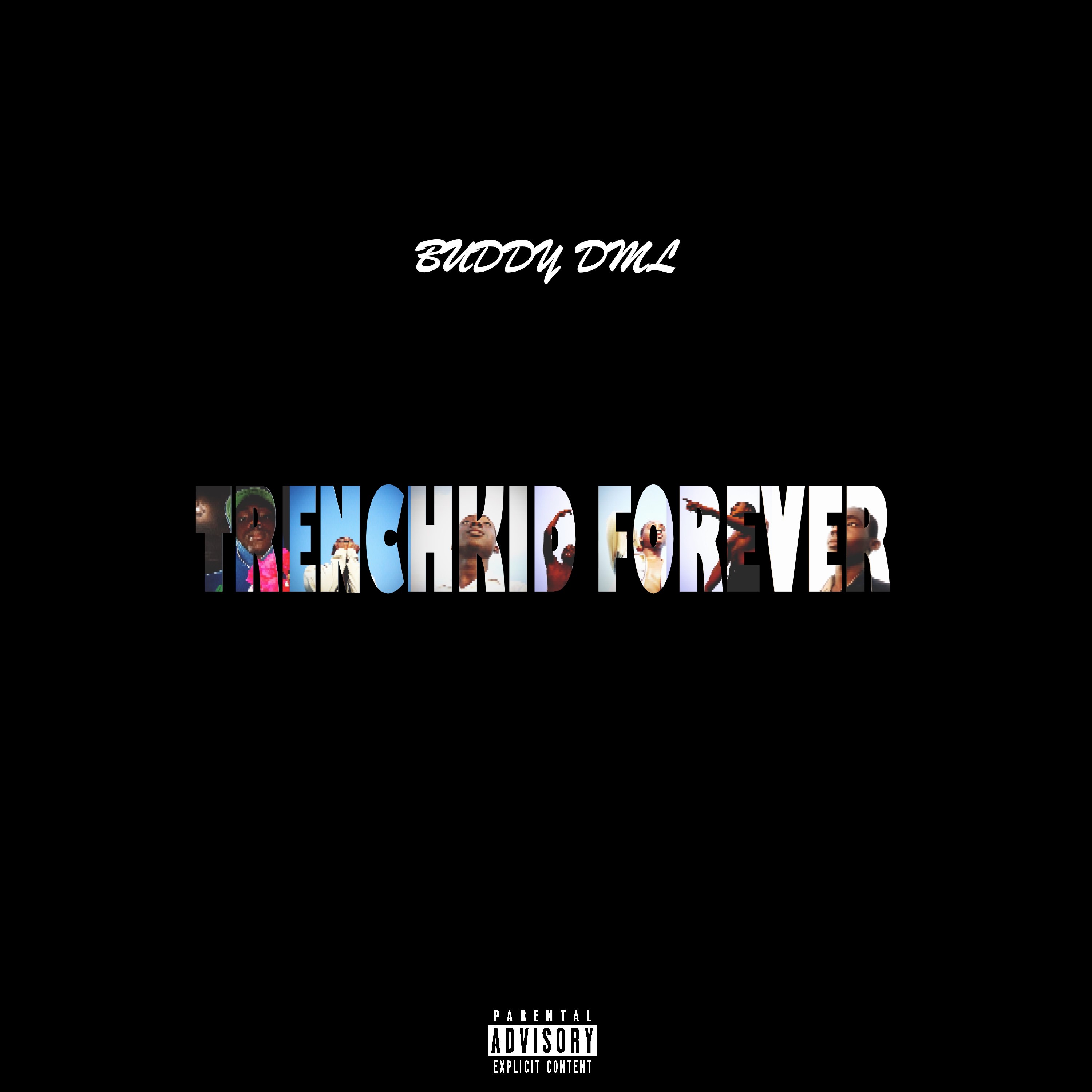 Buddy DML - Trenchkid Forever album artwork