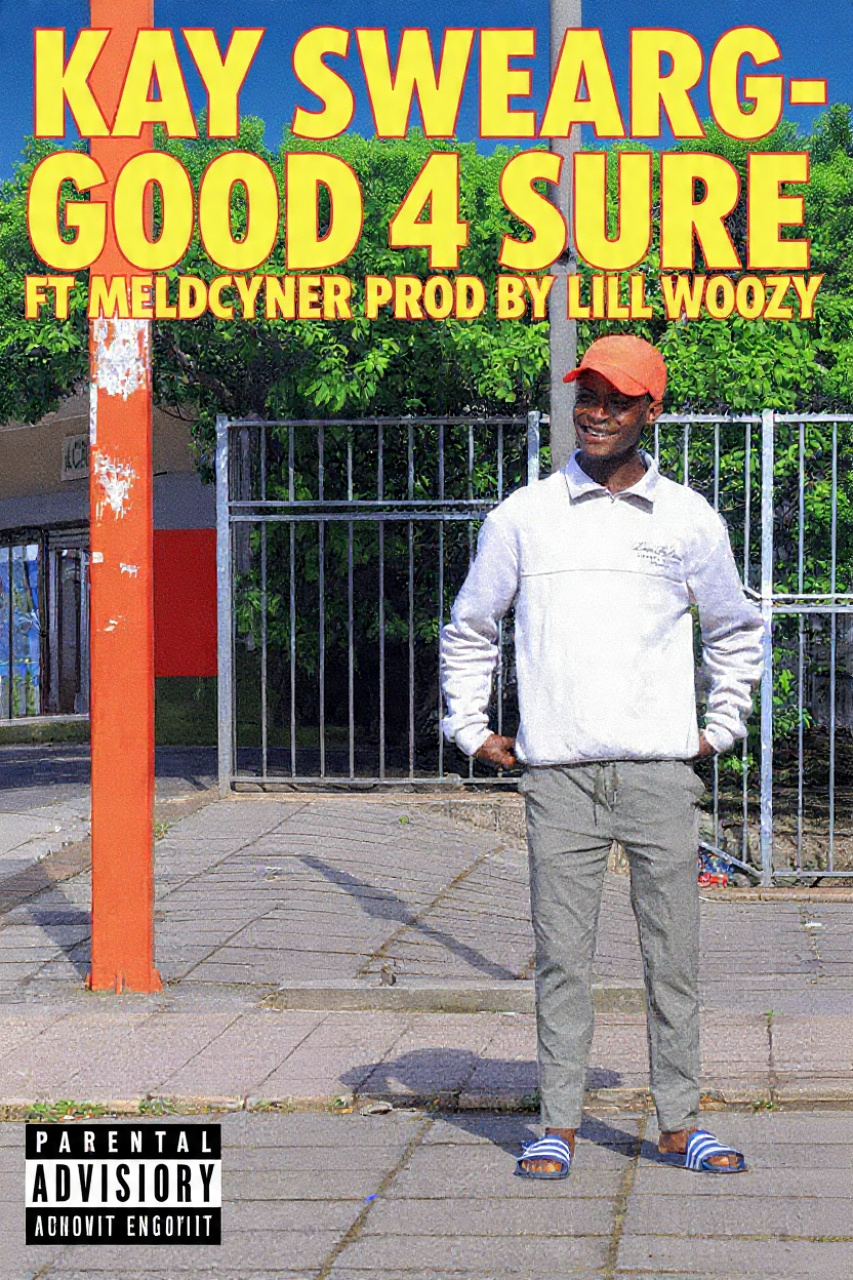 Kay Swearg - Good 4 Sure Featuring Meldcyner album artwork