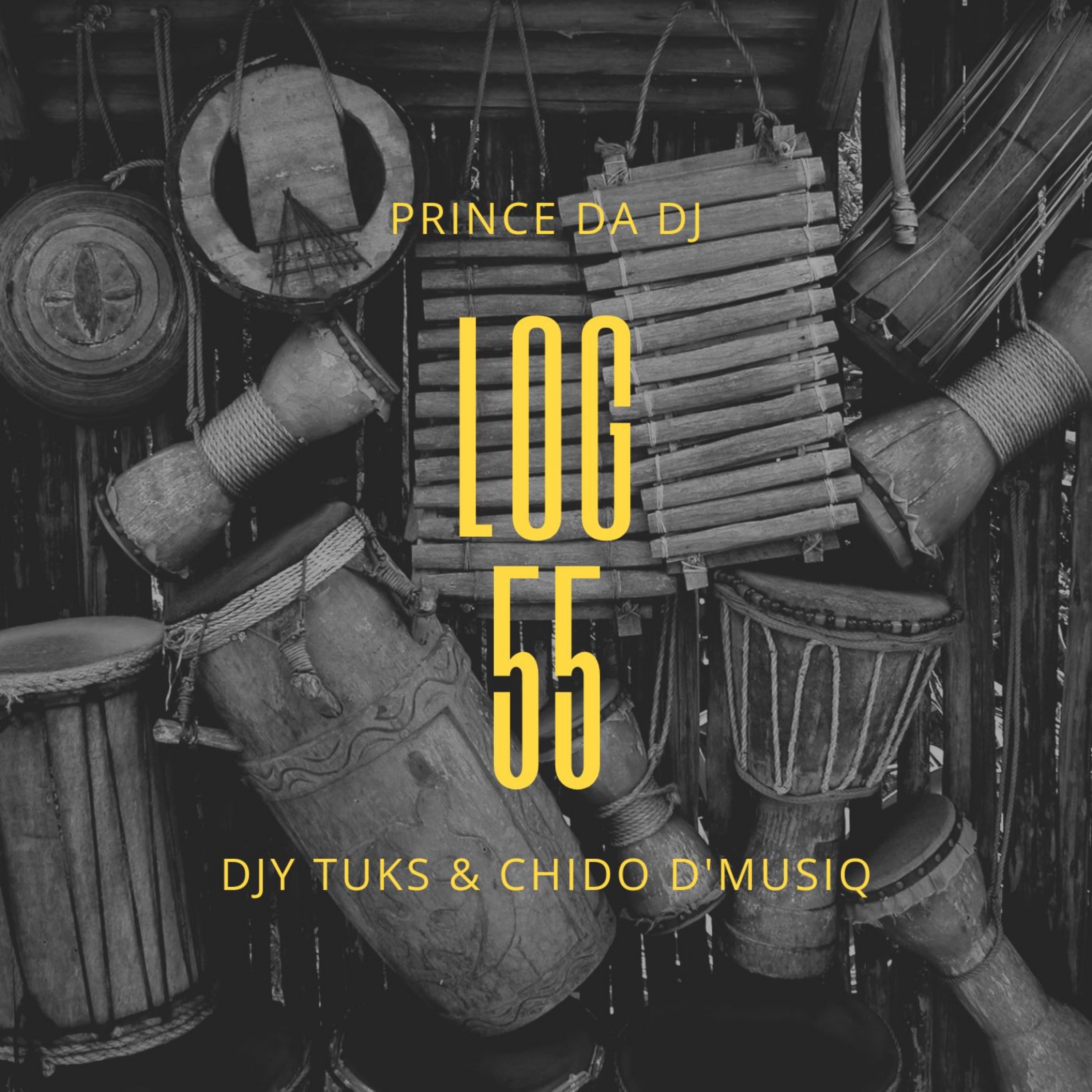 PRINCE DA DJ & DJY TUKS & CHIDO D'MUSIQ & DJY DILO - LOG 55