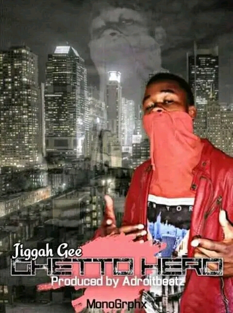 Jiggah G - Ghetto hero album artwork