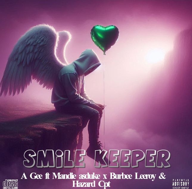 A Gee - Smile Keeper Featuring Mandie Asduke x Burbee Leeroy x Hazard Cpt