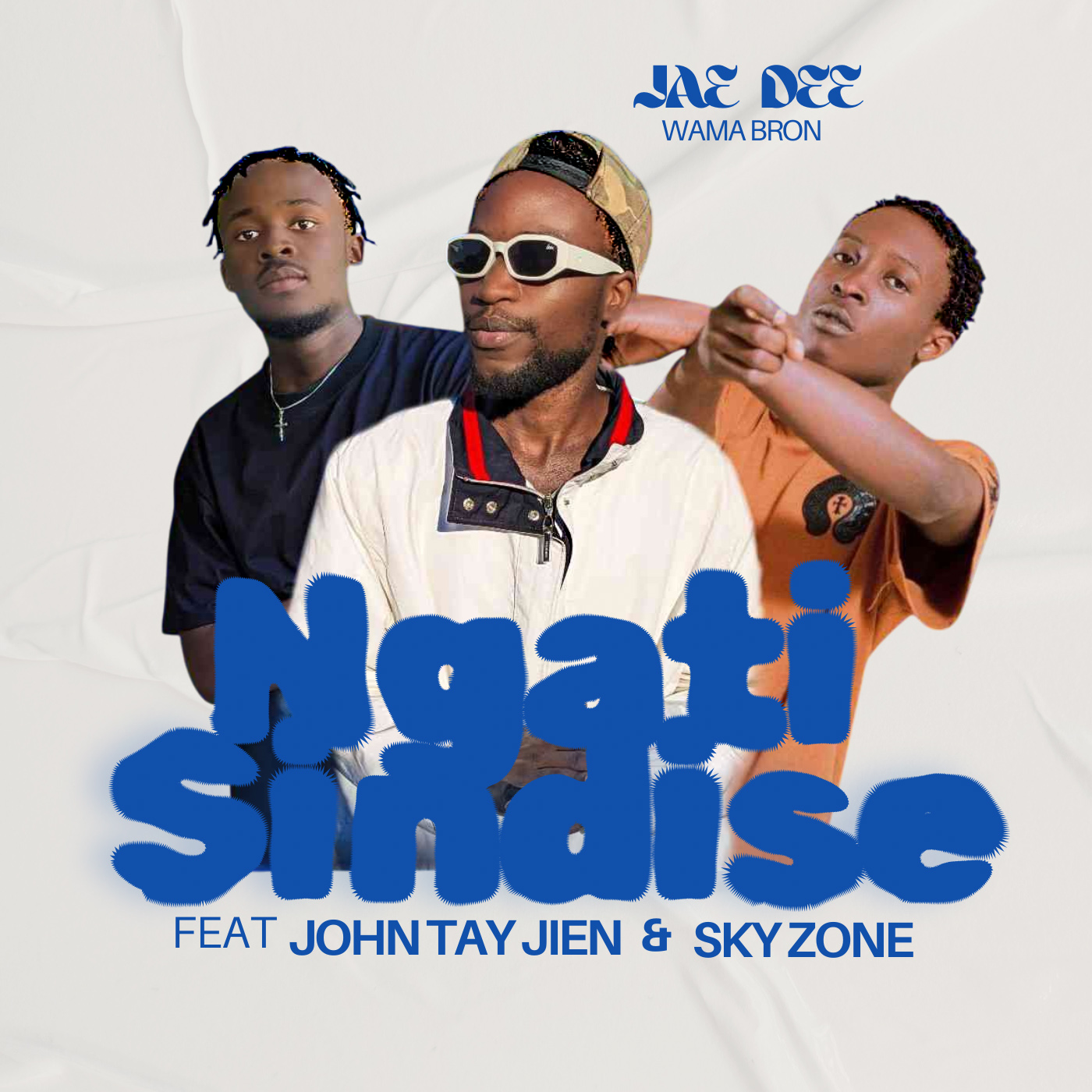 JAE DEE WAMA BRON - Ngati Sindise Featuring John Tay jien, sky zone album artwork