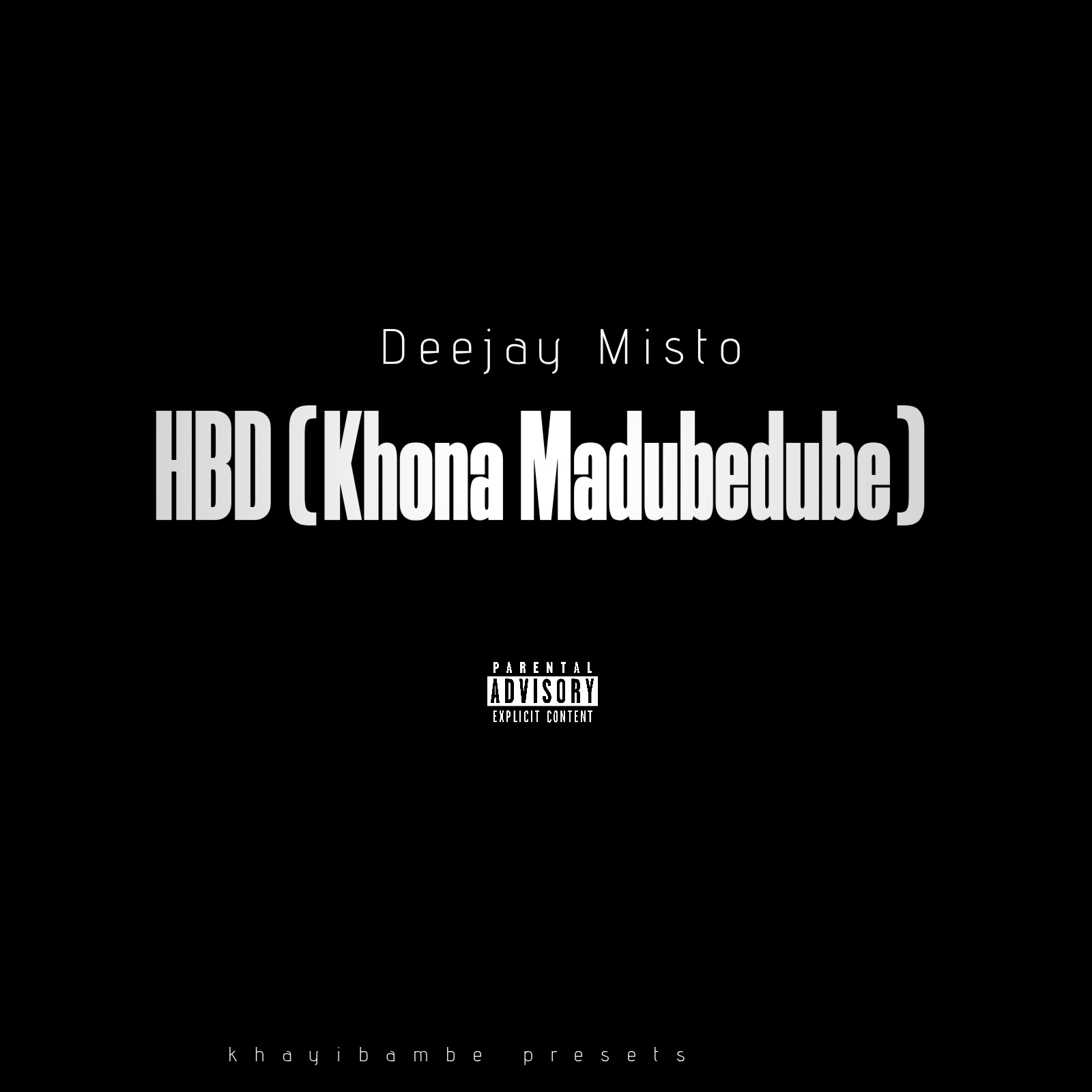 Deejay Misto - HBD(Khona Madubedube)