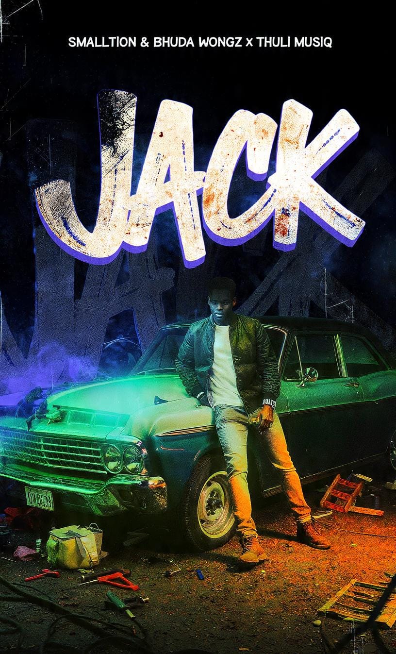 Bhudar WonGz x Smalltion - Jack Featuring Thuli MusiQ album artwork