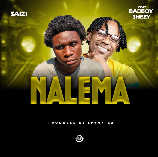 Saizi - Nalema Featuring BadBoy Shezy
