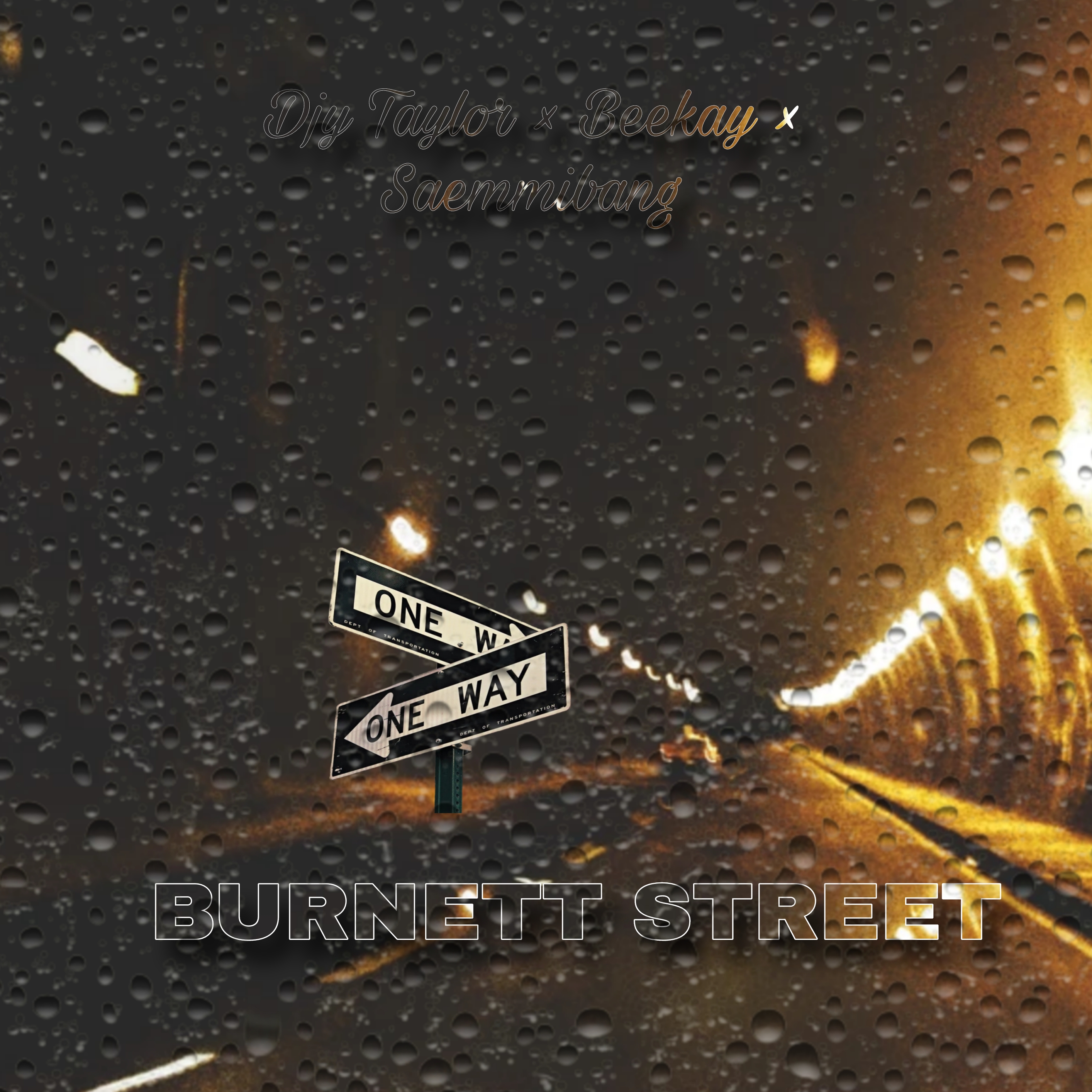 Saemmi Bang - BURNETT STREET Featuring Djy Taylor & BeeKay album artwork