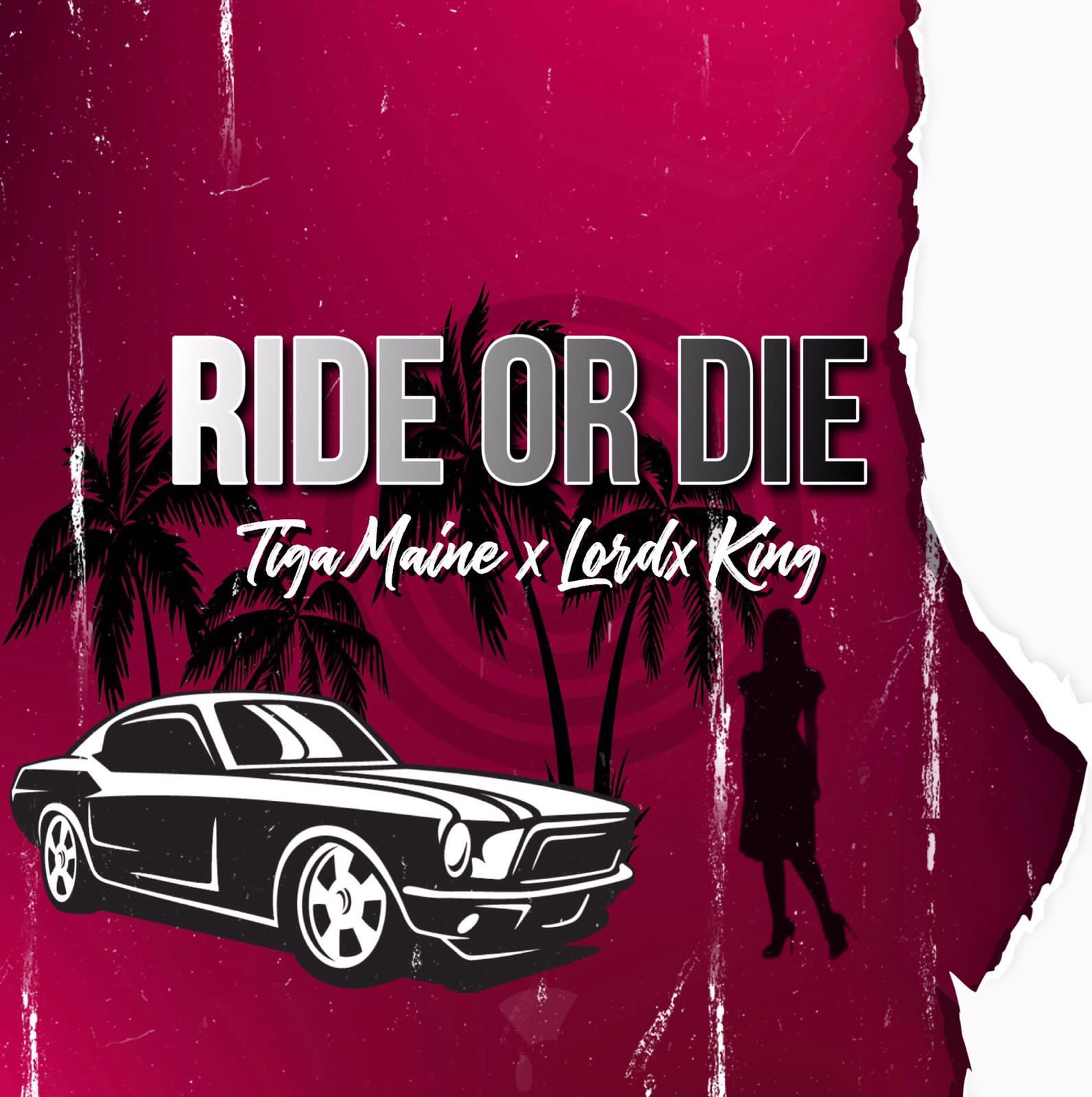 Tiga Maine - Ride Or Die Featuring Lordx King album artwork