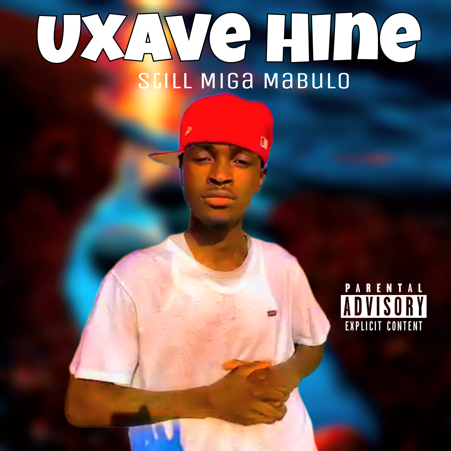 Still Niga Mabulo - Uxave hine album artwork