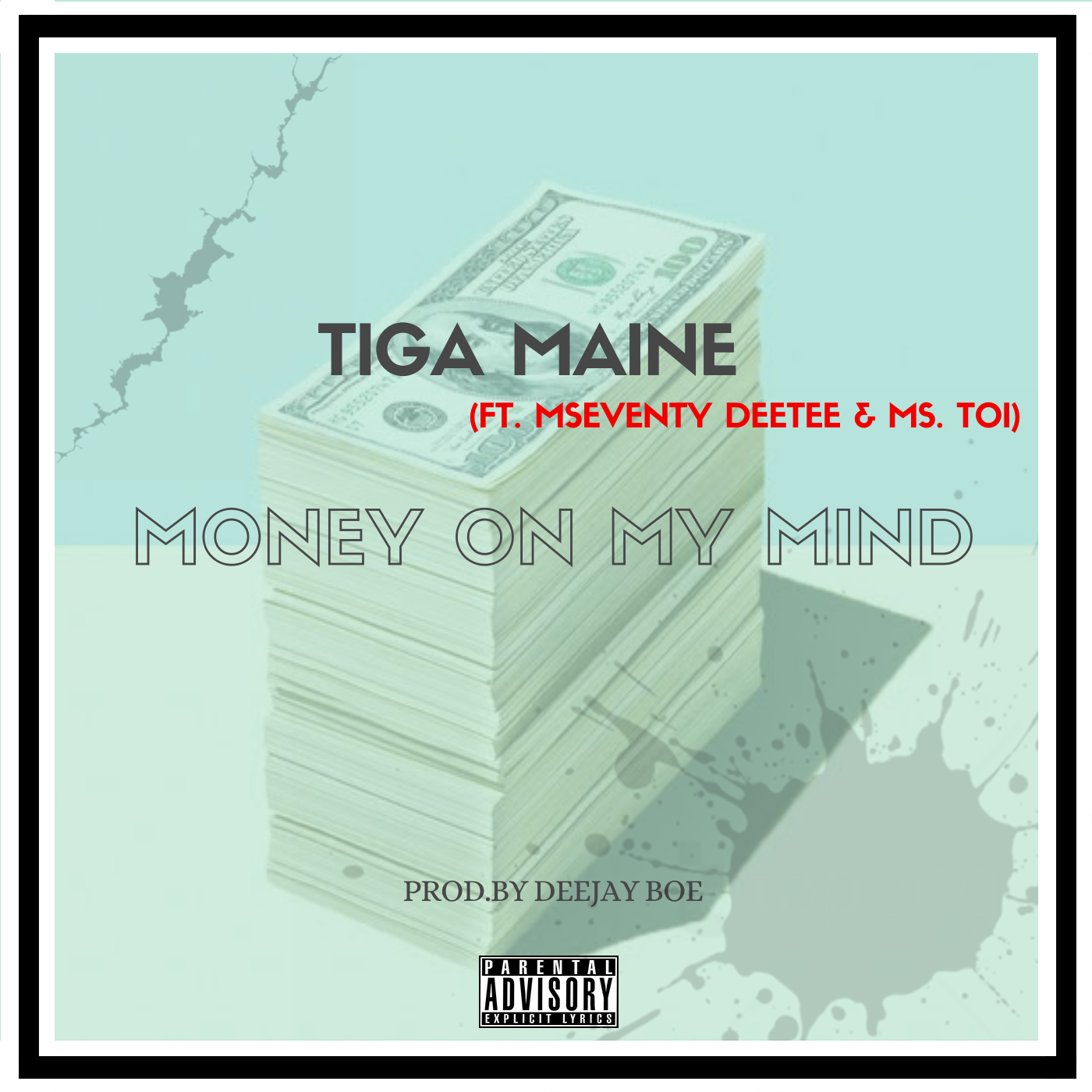 Tiga Maine - Money On My Mind Featuring Mseventy DeeTee & Ms. Toi album artwork