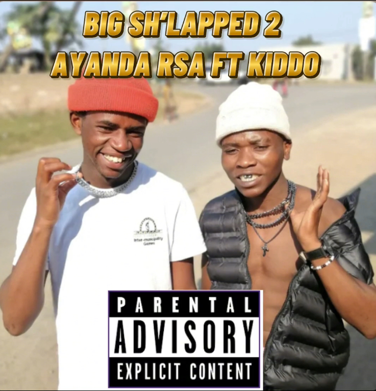 AYANDA RSA - BIG SH’LAPPED p2 Featuring KIDDO album artwork