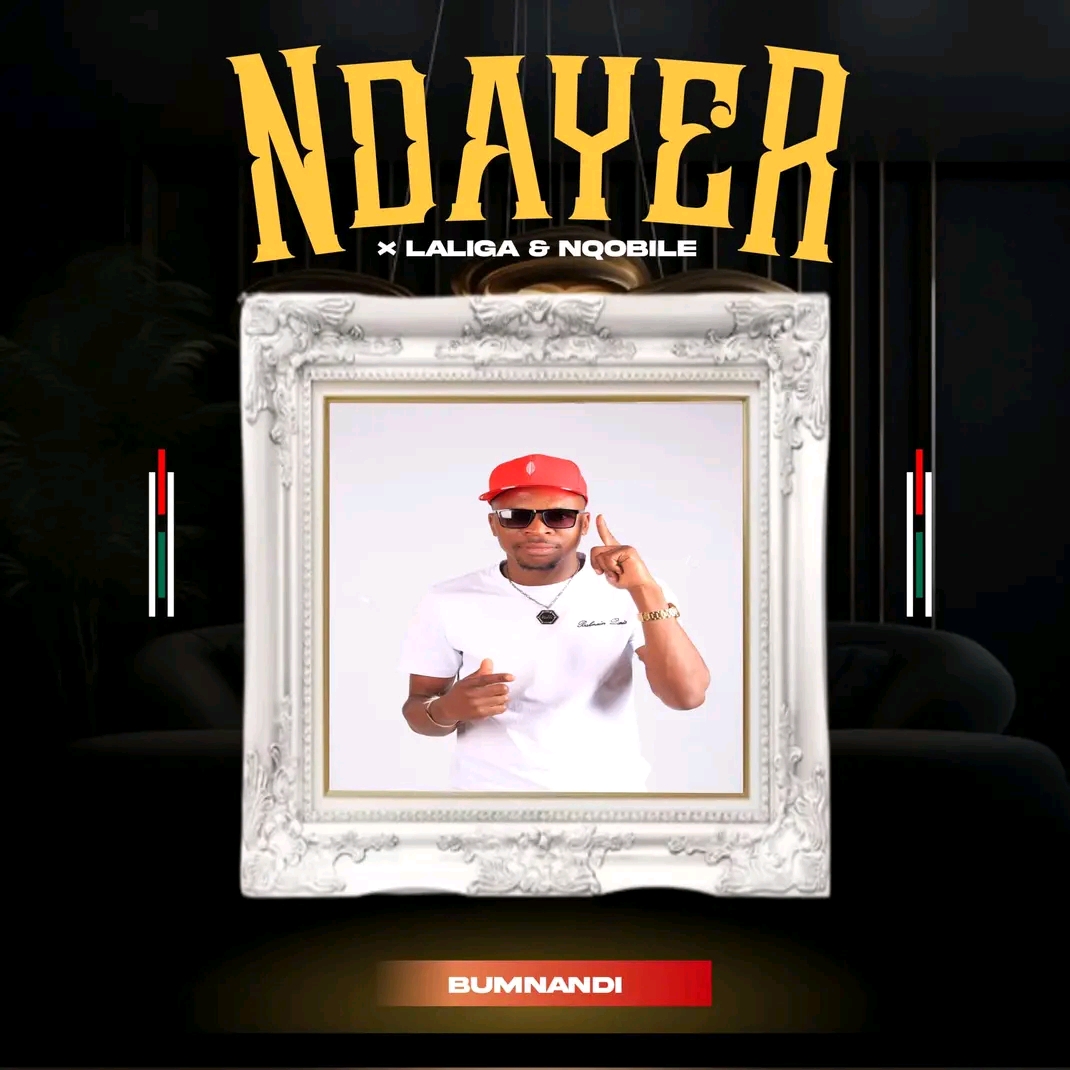 Ndayer - Bumnandi Featuring Laliga & Nqobile album artwork