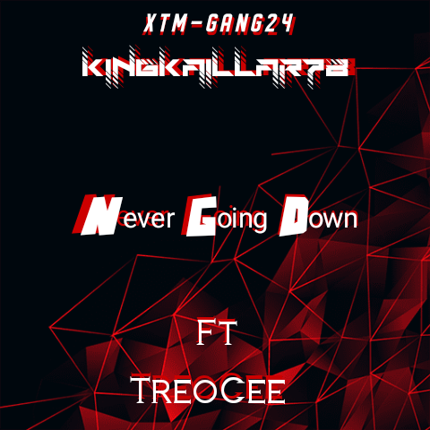 KingKaillar78 - Never Going Down Featuring TreoCee album artwork