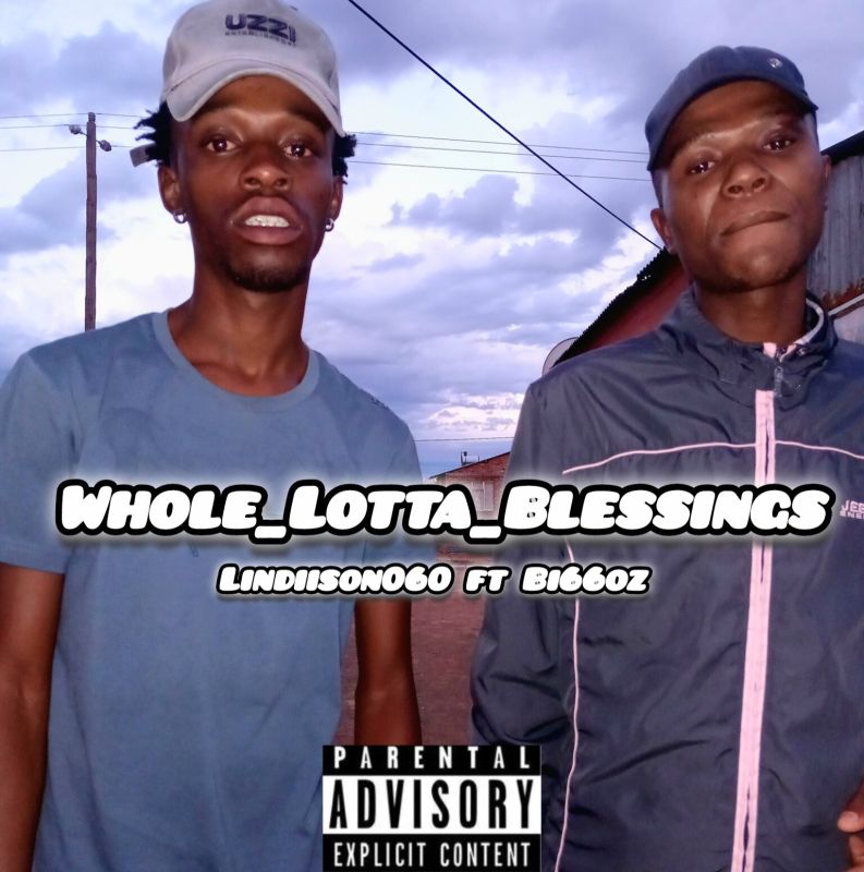 Lindiison060 - Whole lotta blessings Featuring Bi66oz album artwork
