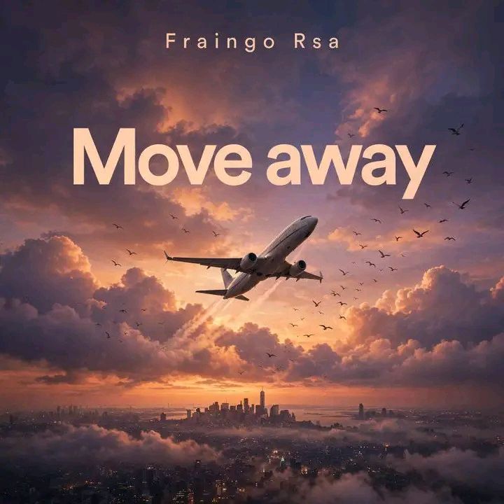 Fraingo Rsa - Move Away [Prod by Dreams and work studio] album artwork